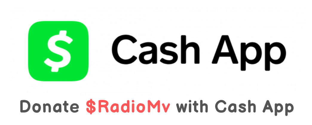 CashApp - Donate $RadioMv with Cash App